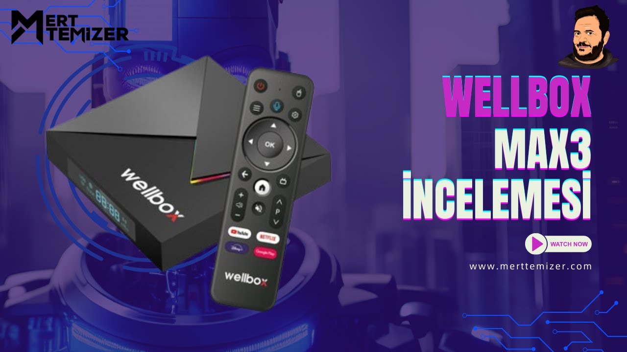 Wellbox Max3 Android Box İncelemesi