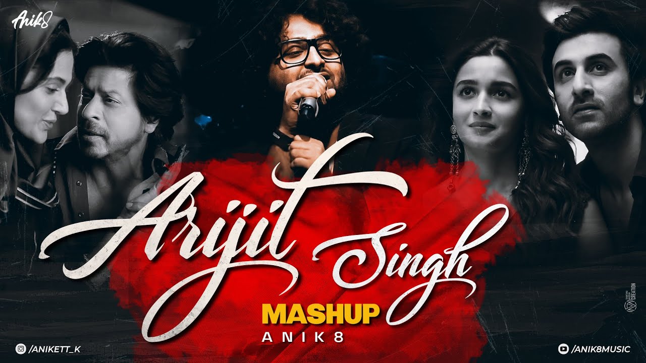 Arijit Singh Mashup 2025 | ANIK8 | O Maahi | Satranga | Apna Bana Le | Best Of Arijit Singh