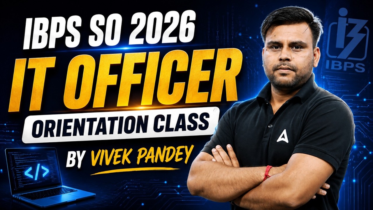 IBPS SO IT Officer 2026 | IT Officer Orientation Class | By Vivek Kumar Pandey