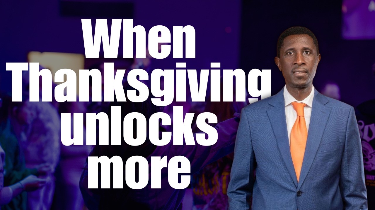 When Thanksgiving Unlocks More | Pastor Hammre Kayando | Life Change Church