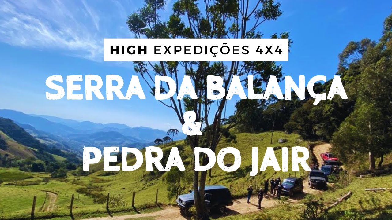 Ep. 1 - Serra da Balança e Pedra do Jair - Passeio por São Bento do Sapucaí - High Expedições 4x4