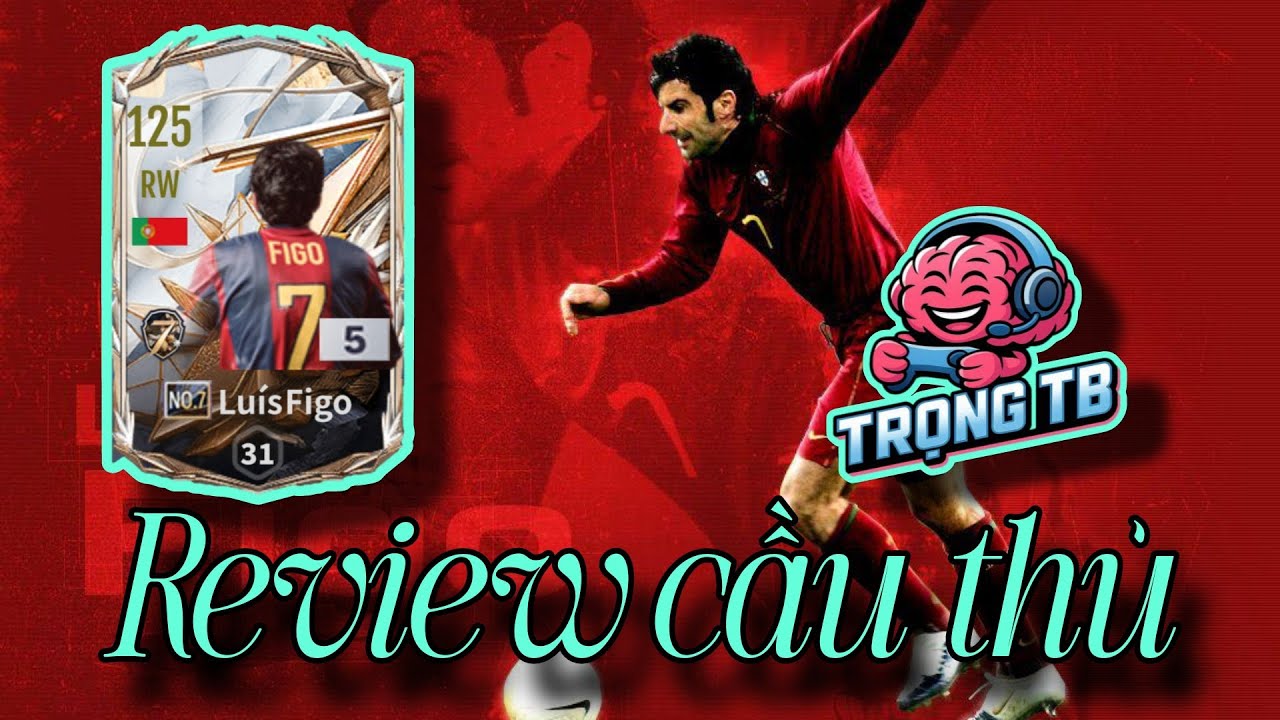 Review cầu thủ | Luís Figo No.7 - Creator cánh đỉnh cao | Trọng TB