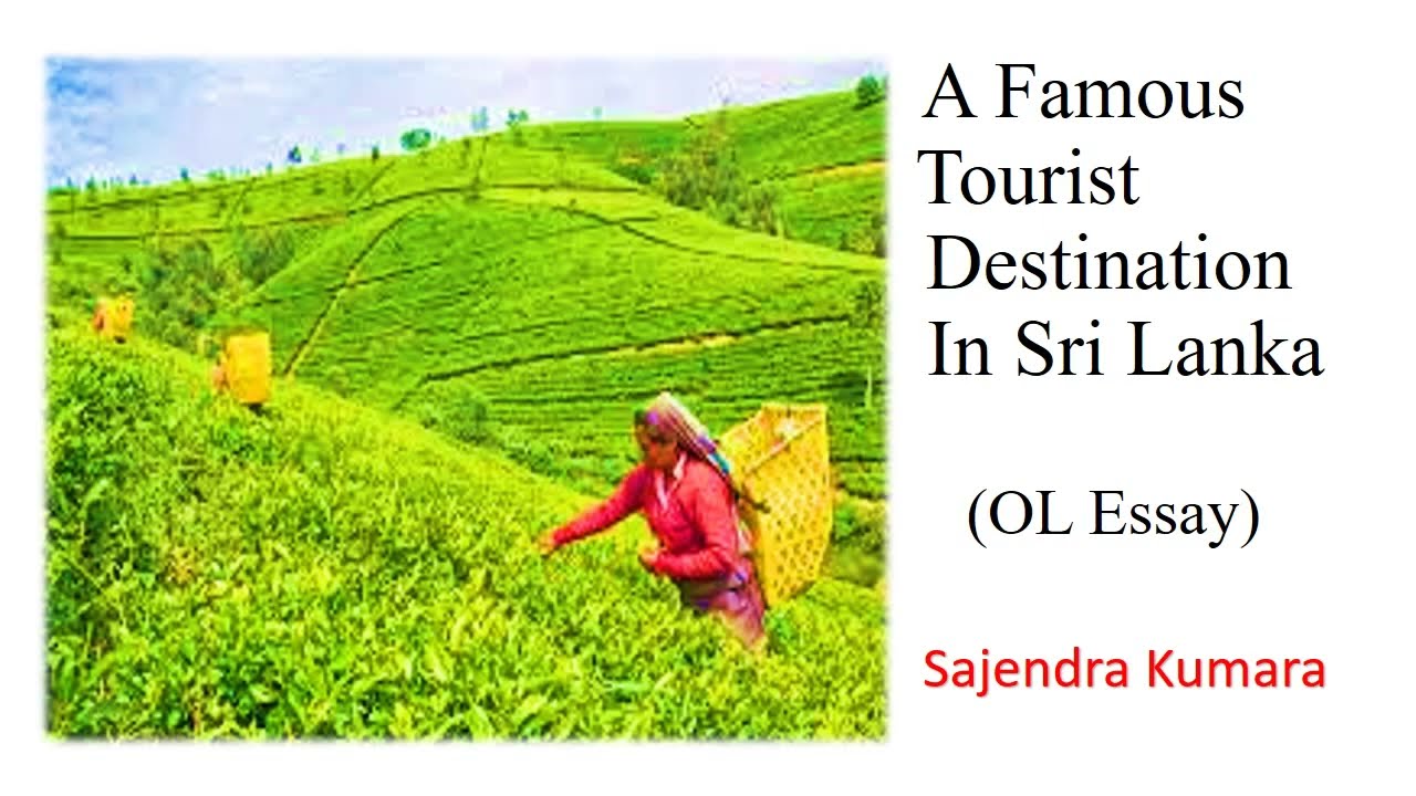 A Famous Tourist Destination In Sri Lanka (OL Essay)| SK Videos