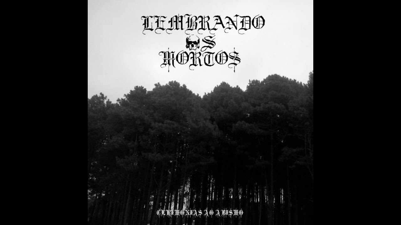 Lembrando Os Mortos - Cerimônias Ao Abismo - Full Demo - 2015