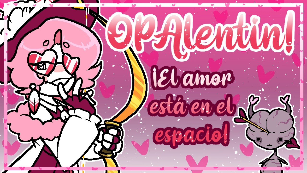 💌 EL AMOR ESTÁ EN EL ESPACIO 💌 // Magma de OPAlentín + extras