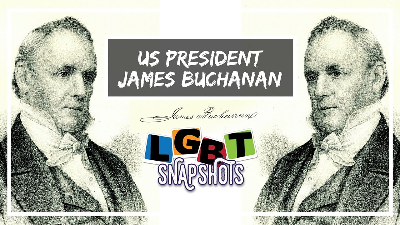 LGBT Snapshots: James Buchanan