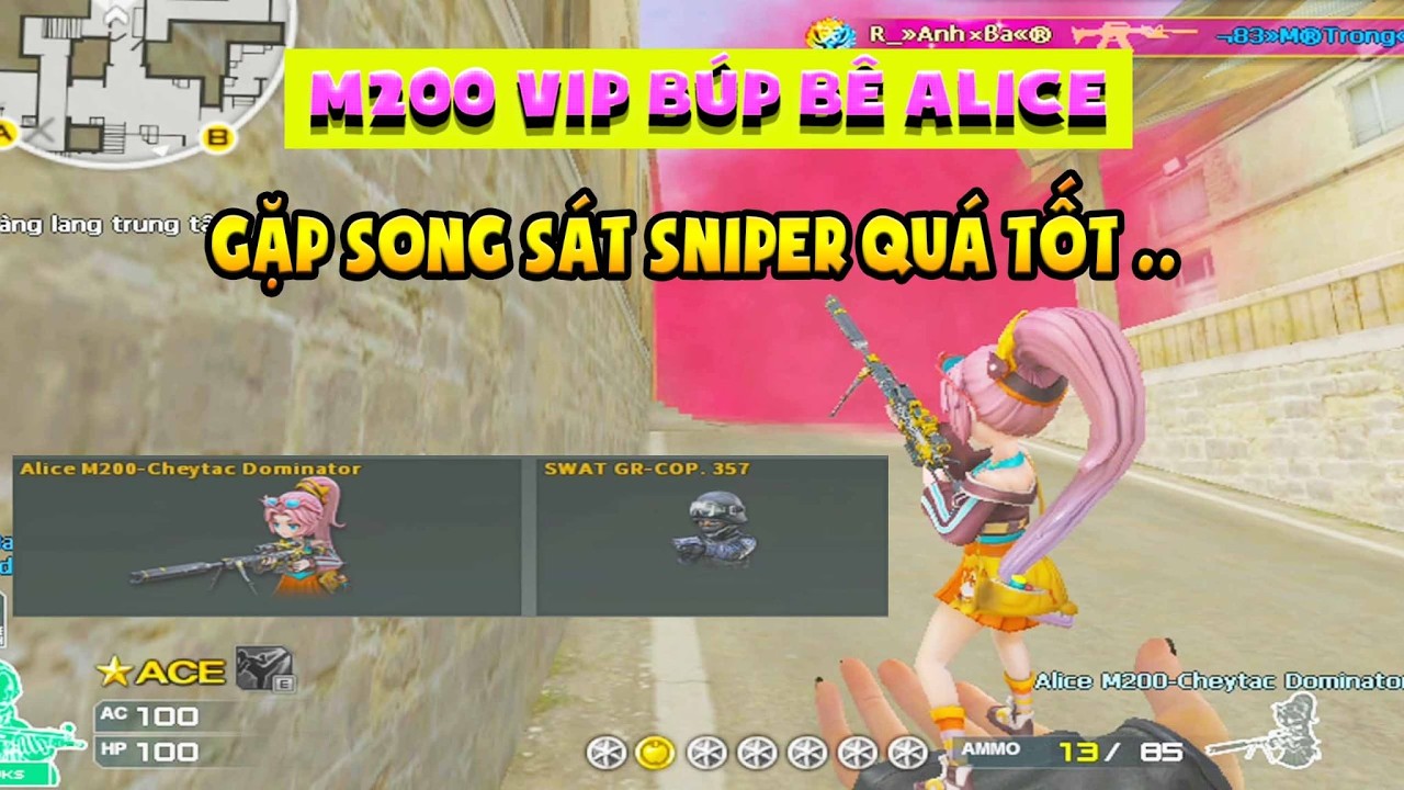 ► M200 Vip Búp bê  - Gặp song sát Sniper quá uy tín
