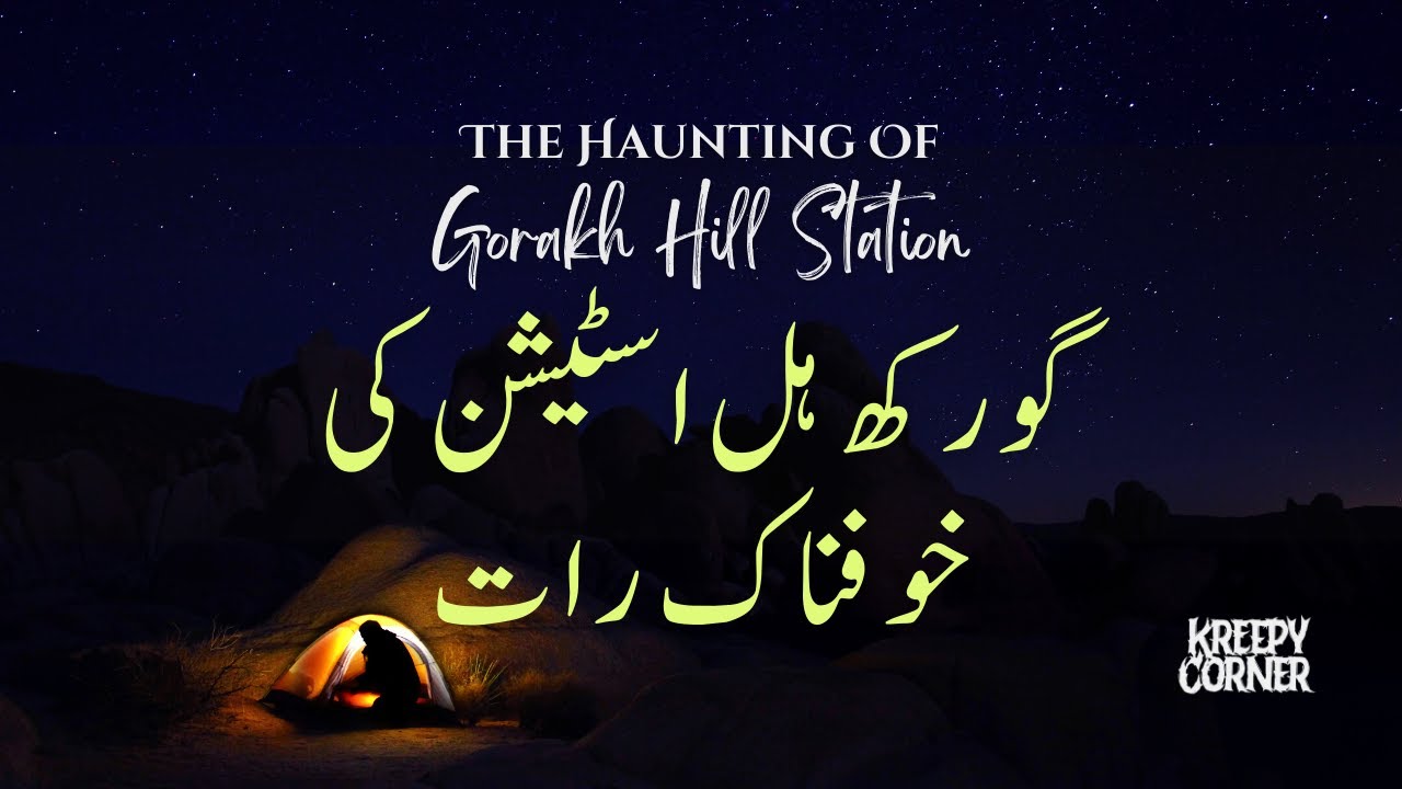 The Haunting of Gorakh Hill Station Sindh Horror Story | Hill Horror Talk