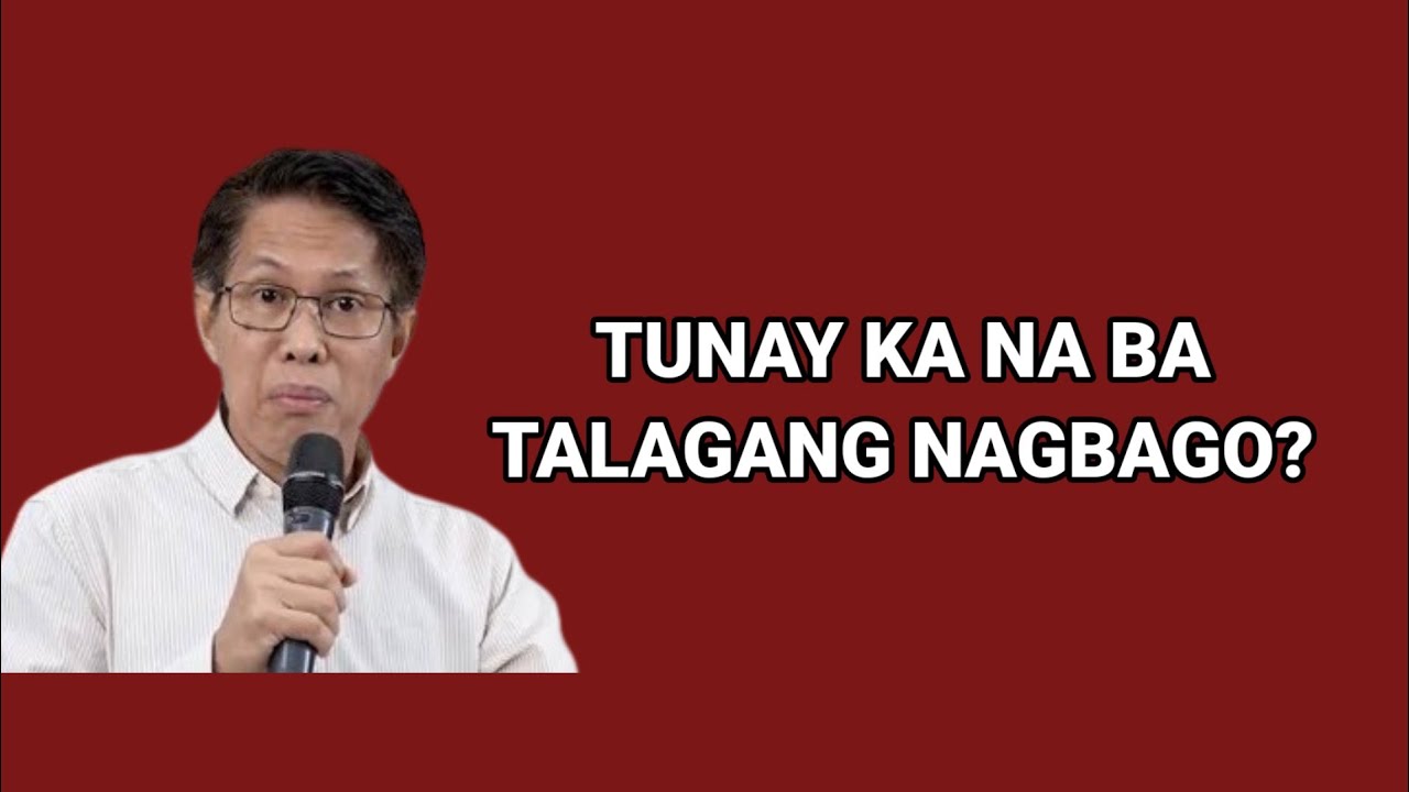Tunay ka na ba talagang NAGBAGO? (baka naman PEKE lang)