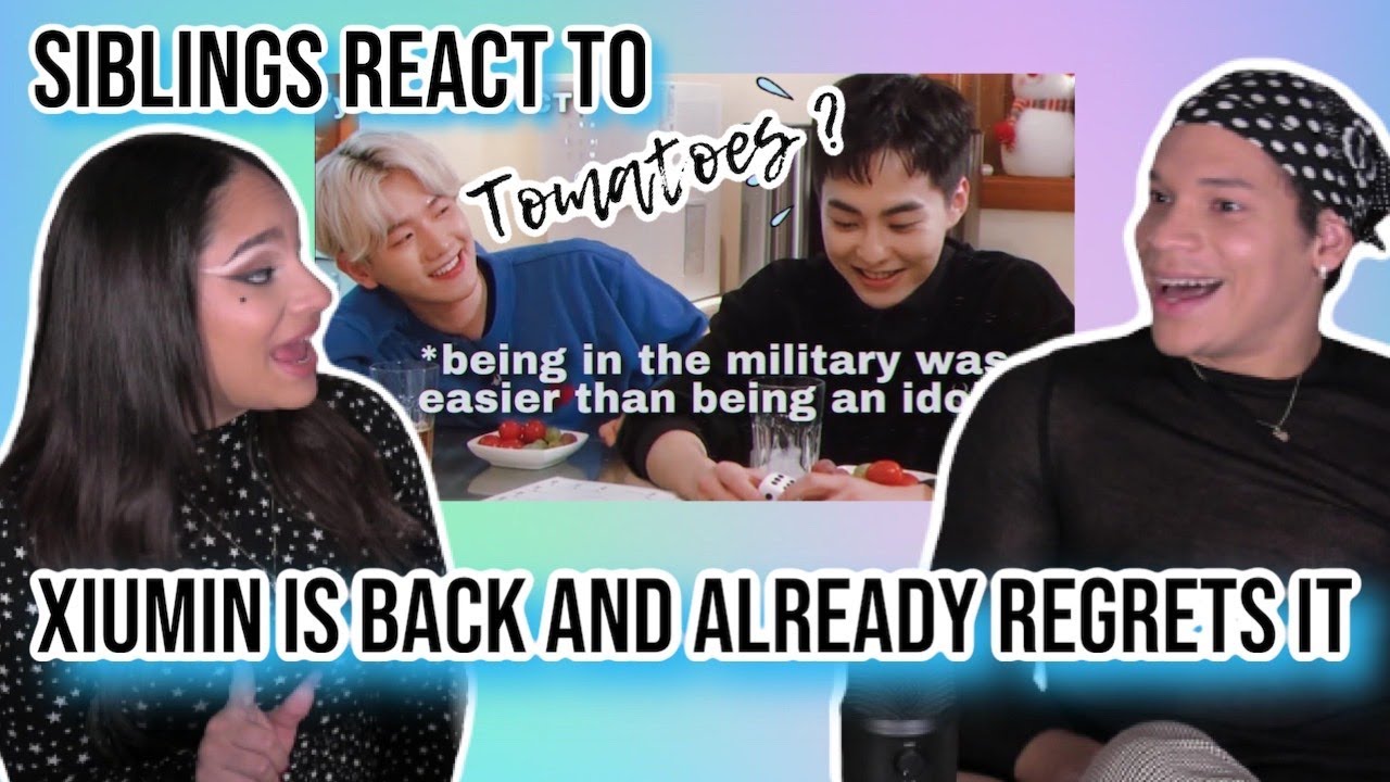 Siblings react to EXO's Xiumin just returned from military and already regrets it | REACTION