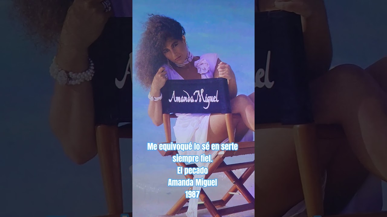 El pecado, Amanda Miguel 
