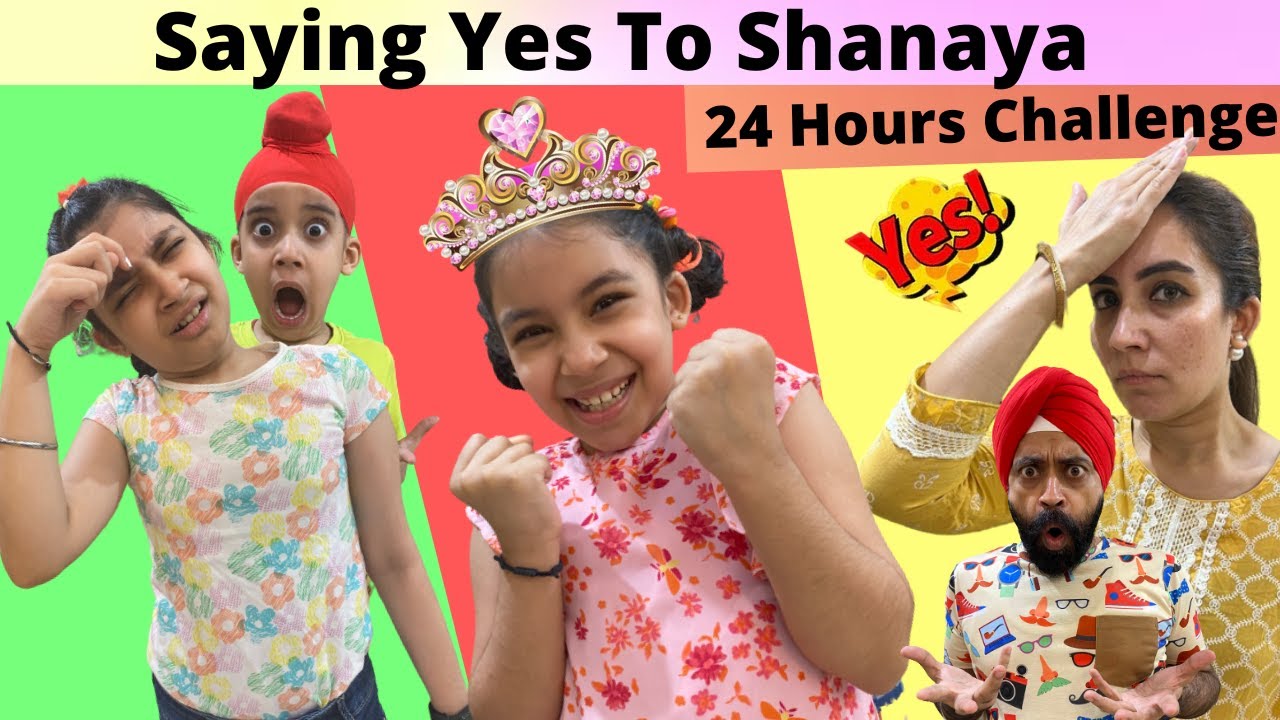 Saying Yes To Shanaya - 24 Hours Challenge | Ramneek Singh 1313 | RS 1313 VLOGS