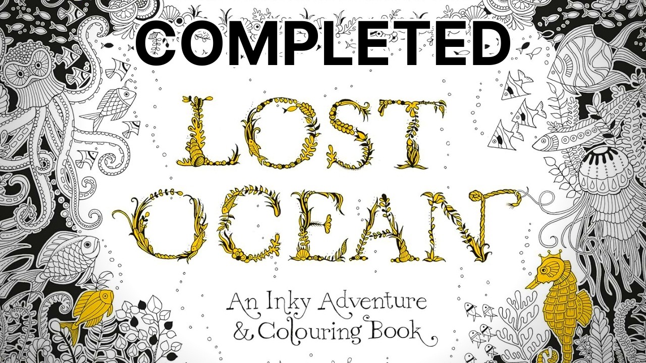 Lost Ocean by Johanna Basford - Completed Adult Colouring Book Flip Through (Second Copy)