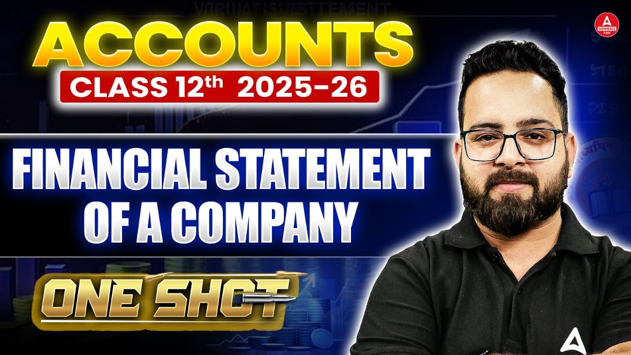 Class 12 Financial Statement of a Company One Shot for Board Exam 2026