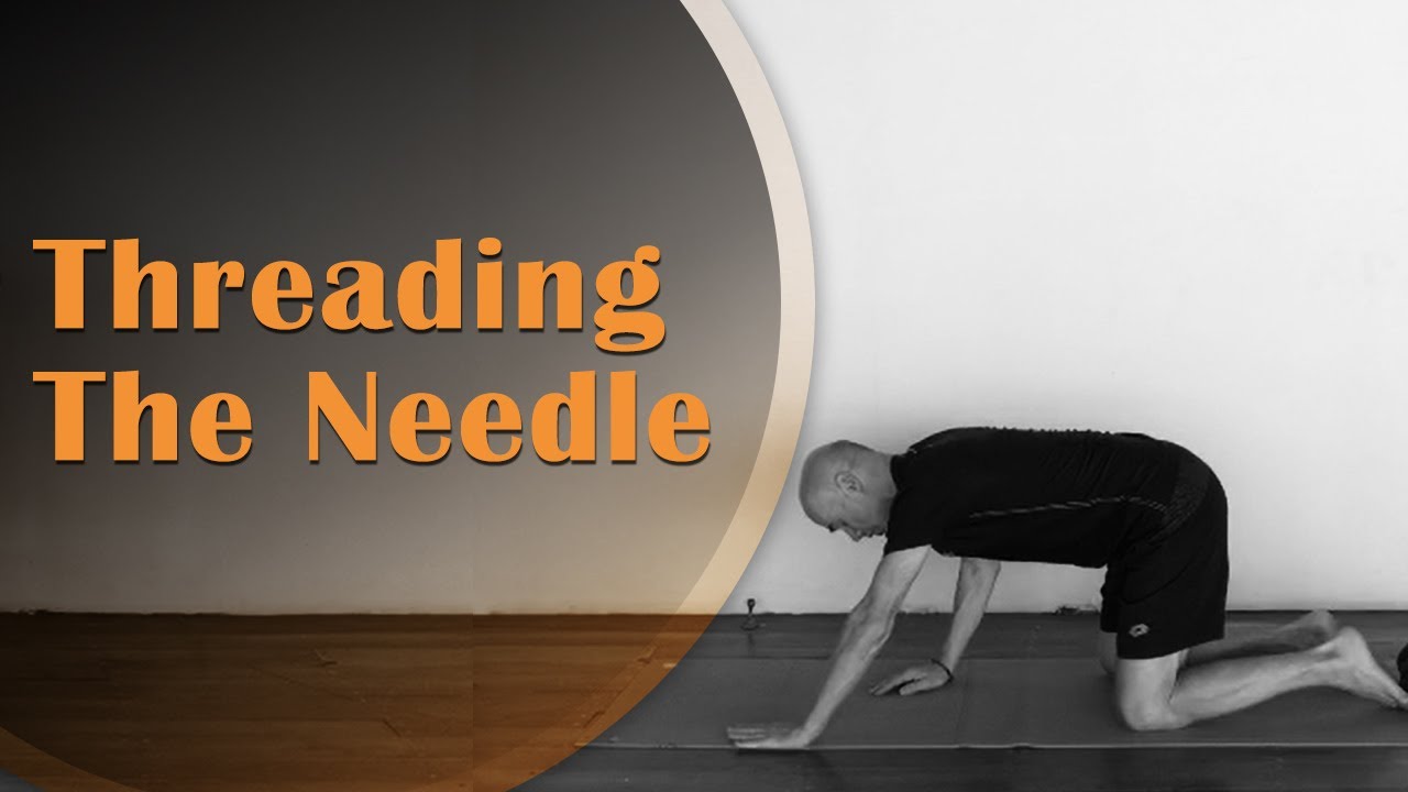 Threading the Needle, Upper Back Mobility | Ed Paget
