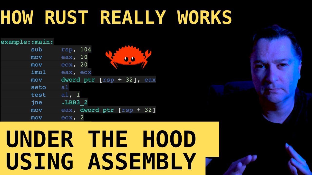 Get under the hood of Rust Language with Assembly!!  Rust Programming Tutorial