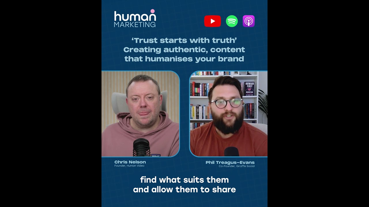 'Trust Starts with Truth.' Creating authentic content that humanises your brand.