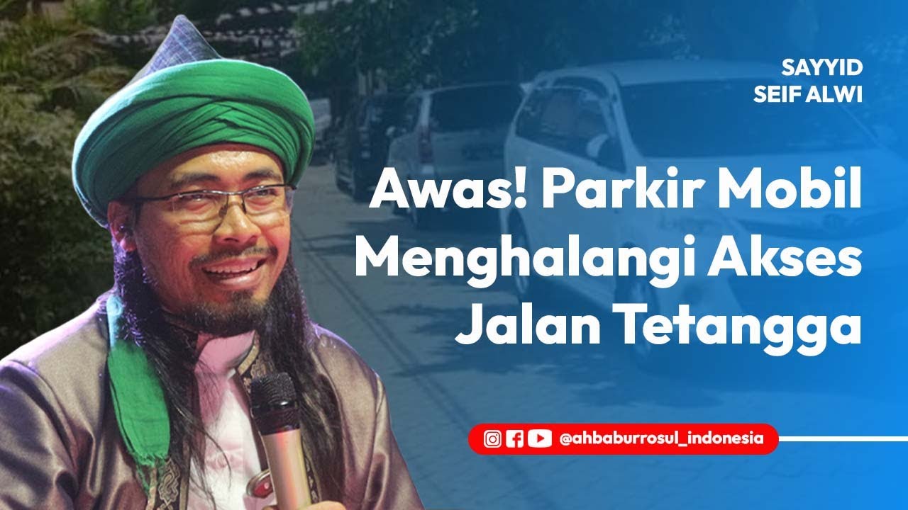 Menjaga Hubungan Antar Tetangga, Tips Berdamai dengan Tetangga | Sayyid Seif Alwi