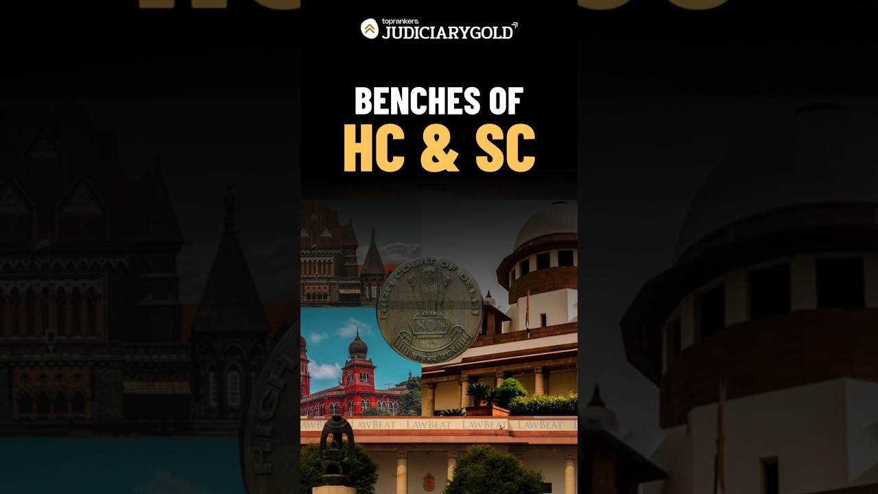What is Benches in High Court and Supreme Court?