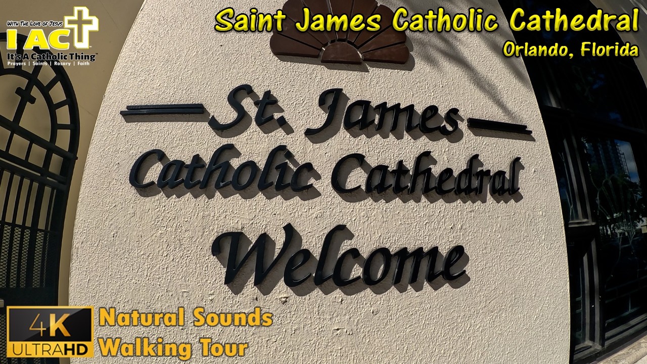 Saint James Catholic Cathedral in Downtown Orlando | Natural Sounds Walking Tour