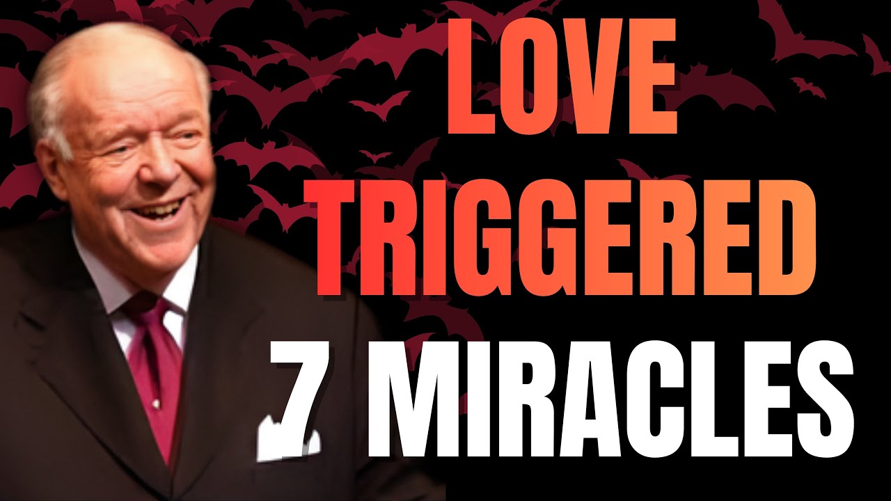 LOVE NEVER FAILS: 7 SUPERNATURAL MIRACLES Kenneth E. Hagin Witnessed by Choosing Forgiveness