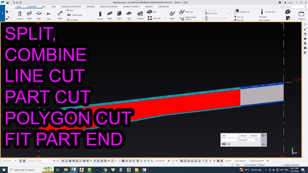 Tekla Structures - Các lệnh Split, combine, line cut, part cut, polygon cut, fit part end...