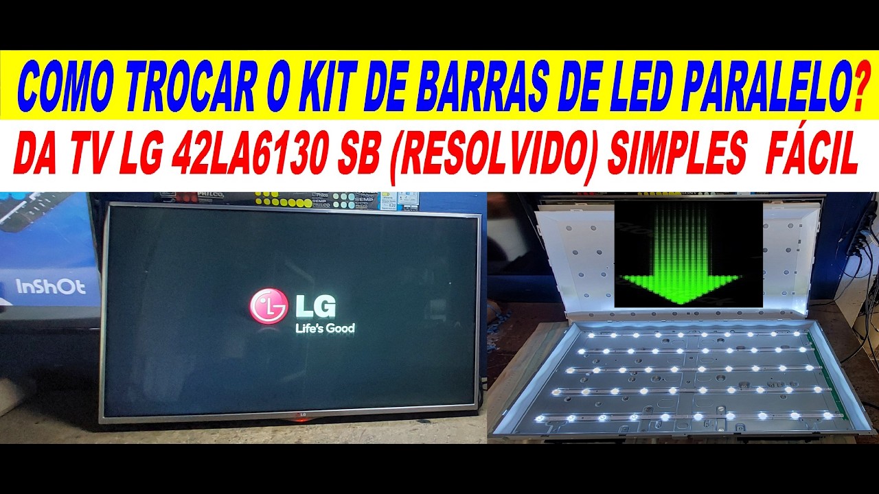 COMO TROCAR O KIT COMPLETO DE BARRAS DE LED PARALELO DA TV LG 42LA6130 SB (RESOLVIDO) SIMPLES  FÁCIL