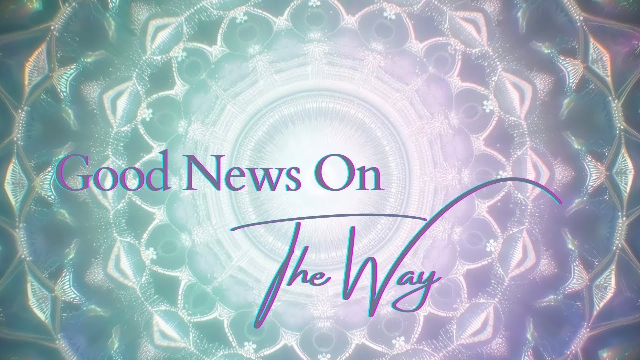 Good News On The Way (Official Video) | Powerful Manifestation Song To Attract Good News & Blessings