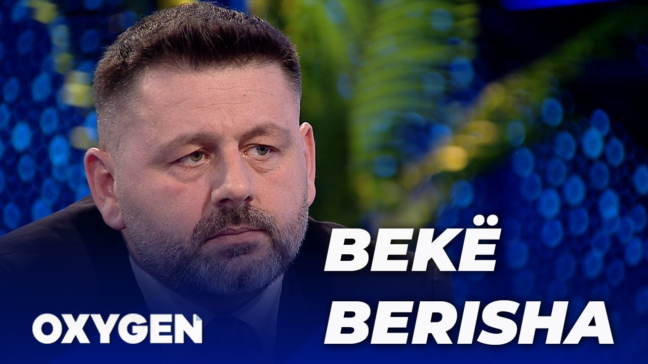 OXYGEN Pjesa 1 - Bekë Berisha 15.03.2025