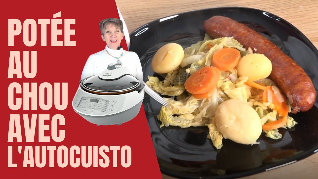 POTÉE AU CHOU AVEC L'AUTOCUISTO