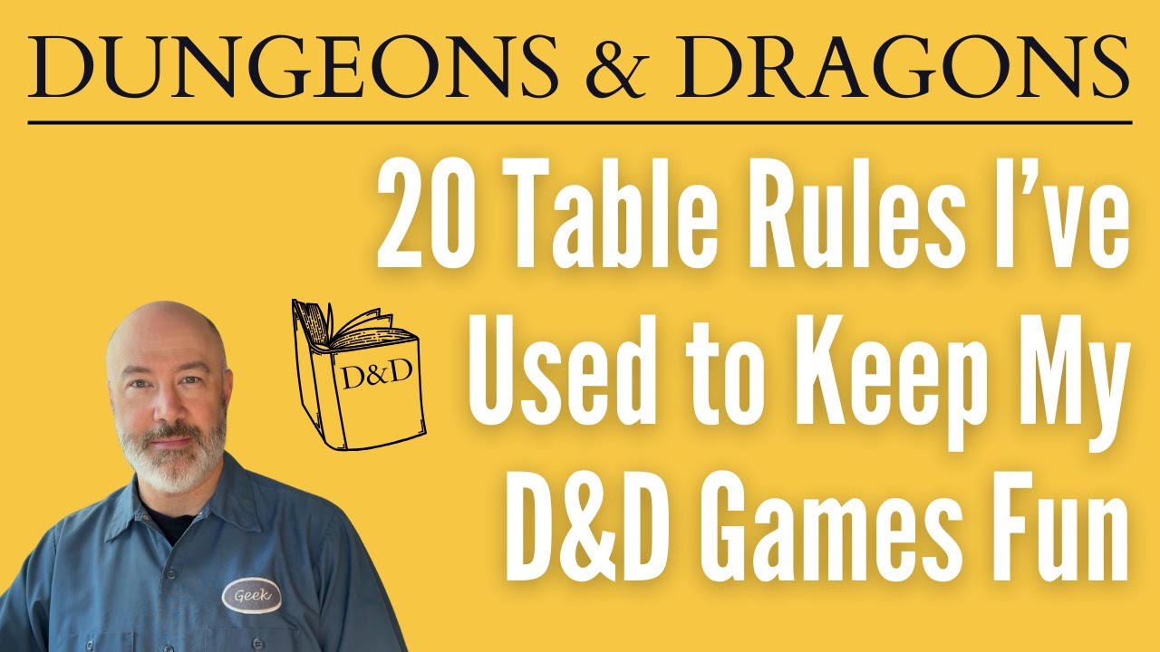 20 Table Rules I’ve Used to Keep My D&D Games Fun