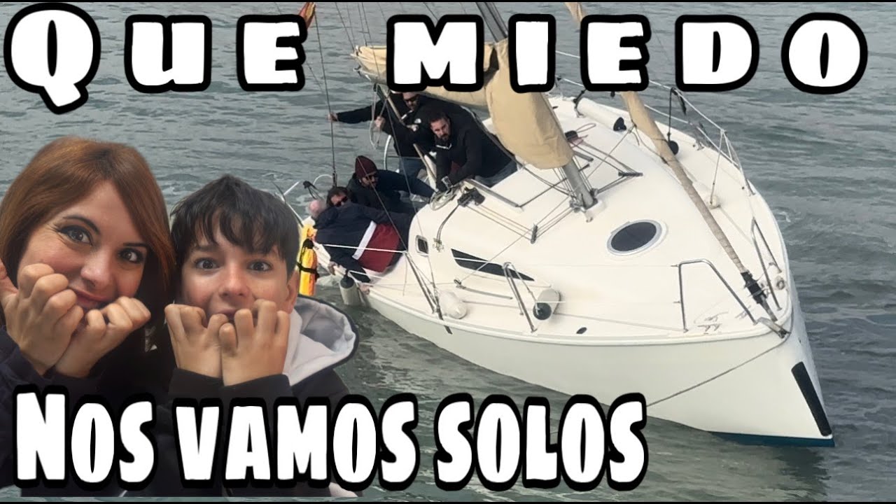 🌊🛥️Vemos algo ANGUSTIOSO 😰 Nos VAMOS SOLOS con la #furgo ‼️😰🎦Cap#077