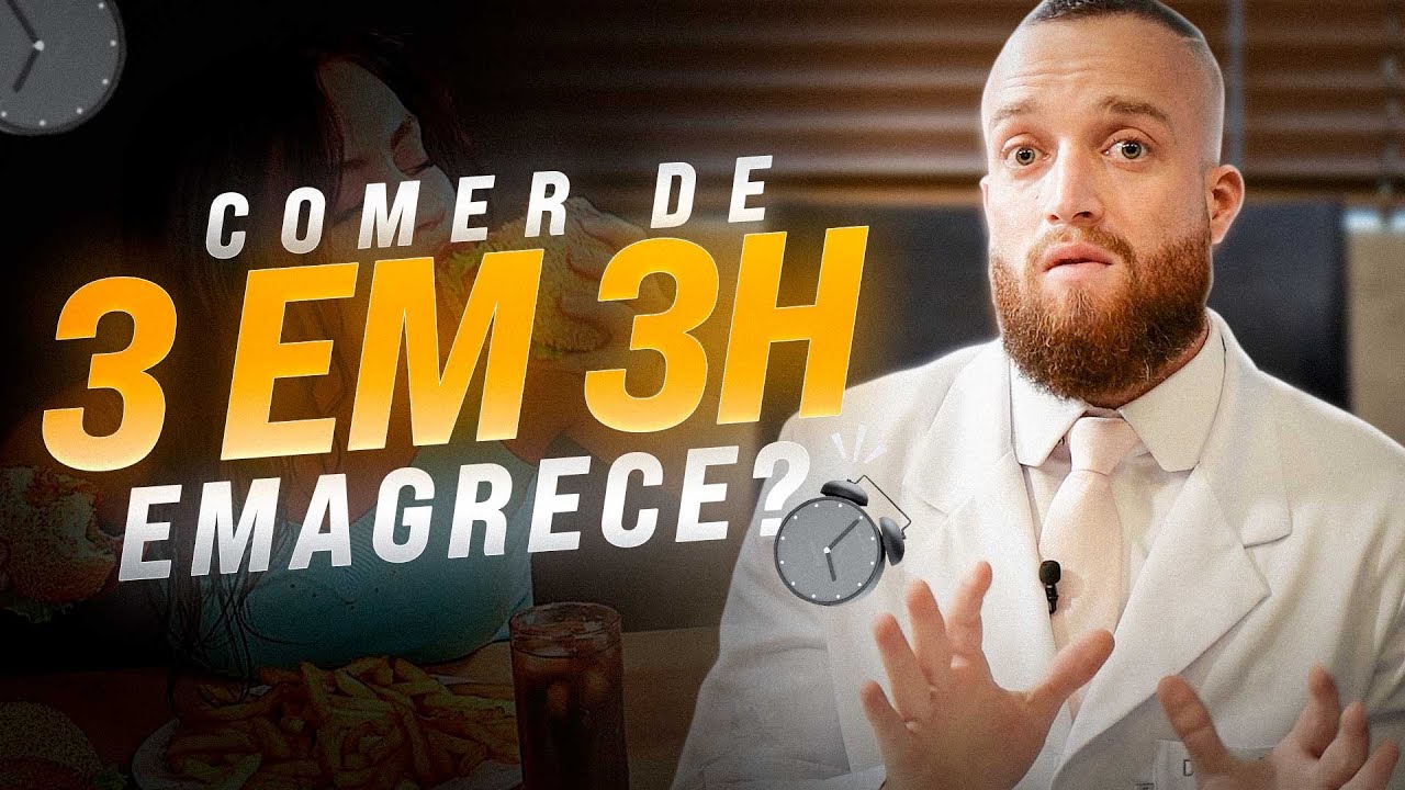 Comer de 3 em 3 horas Emagrece Mesmo? [A VERDADE]