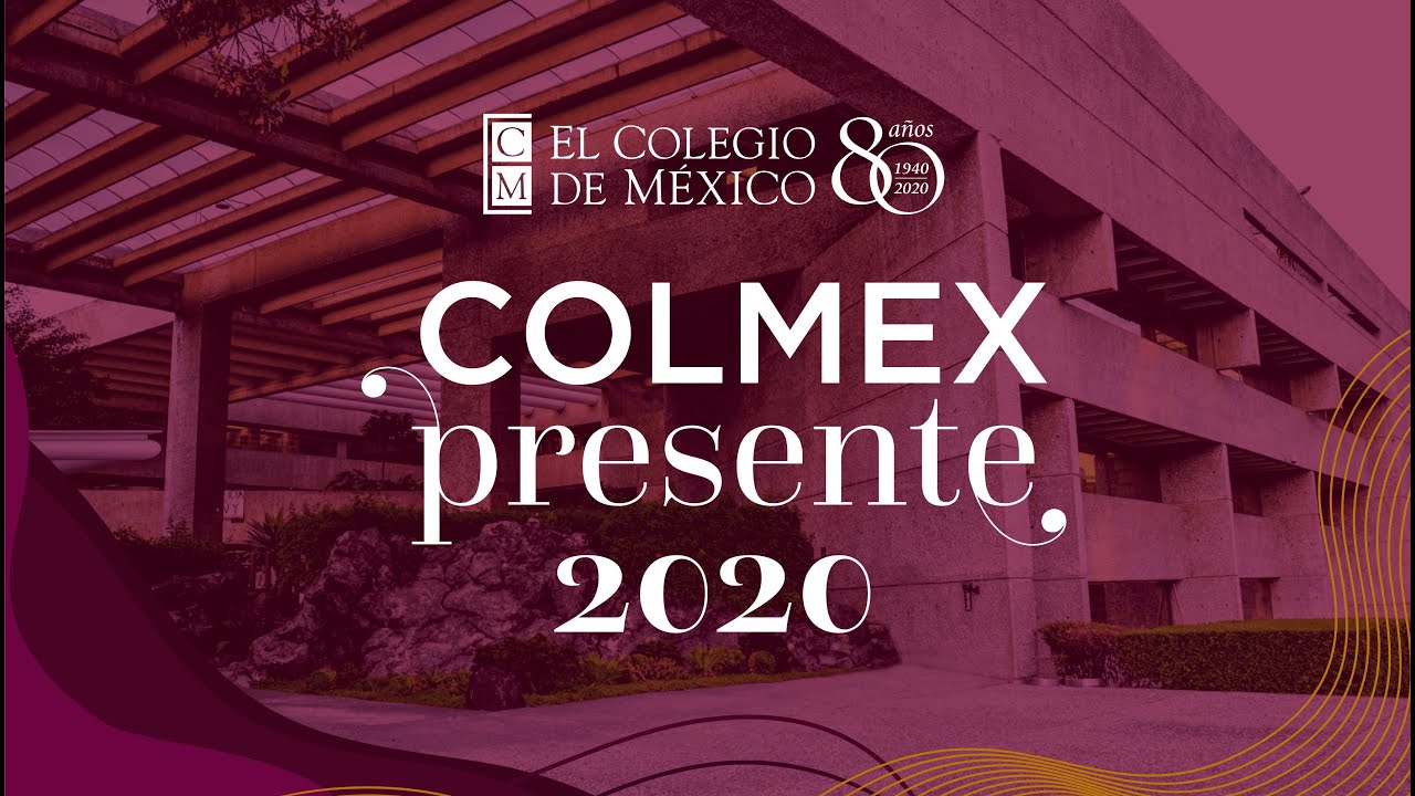 Colmex Presente 2020
