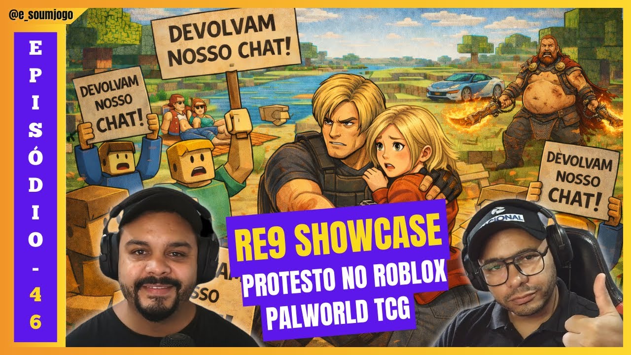 46 - RE Showcase, Protesto no Roblox, Palworld TCG!