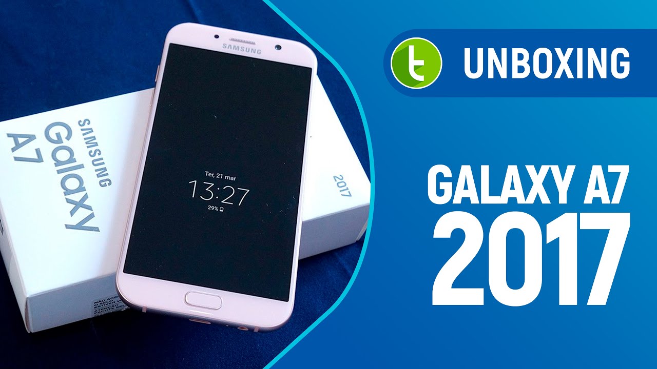 Unboxing e primeiras impressões Samsung Galaxy A7 2017 | TudoCelular.com