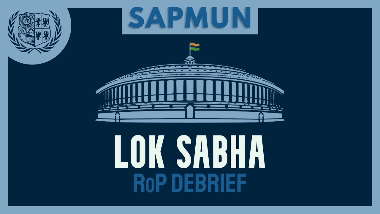 Lok Sabha RoP Debrief