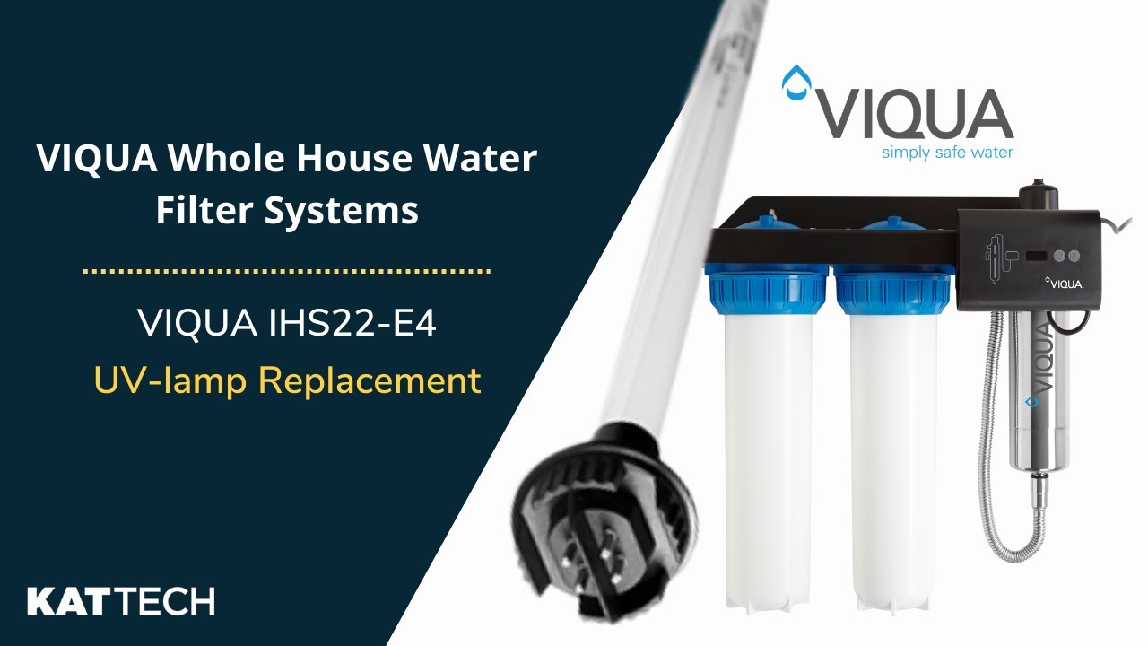 VIQUA Whole House Water Filter - IHS22-E4 UV-lamp replacement