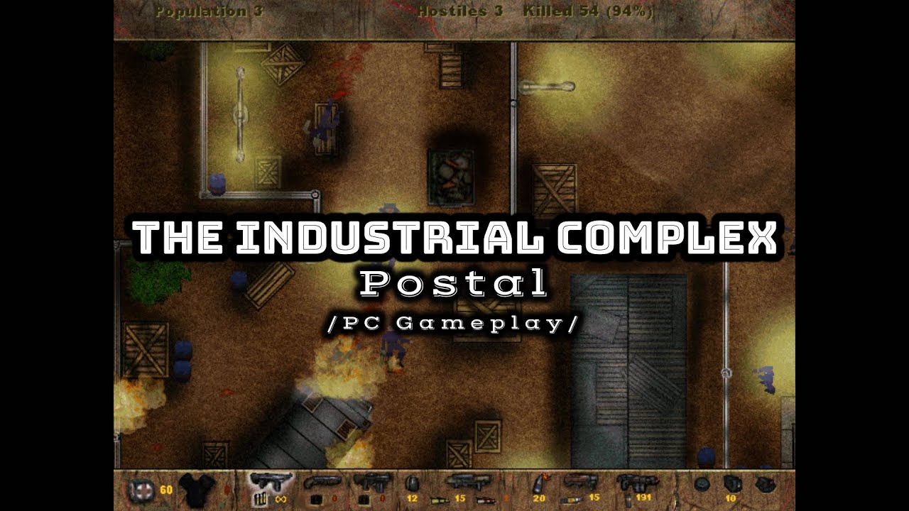 Old Games - Postal 1 HD / #15 The Industrial Complex / Gameplay 1080p