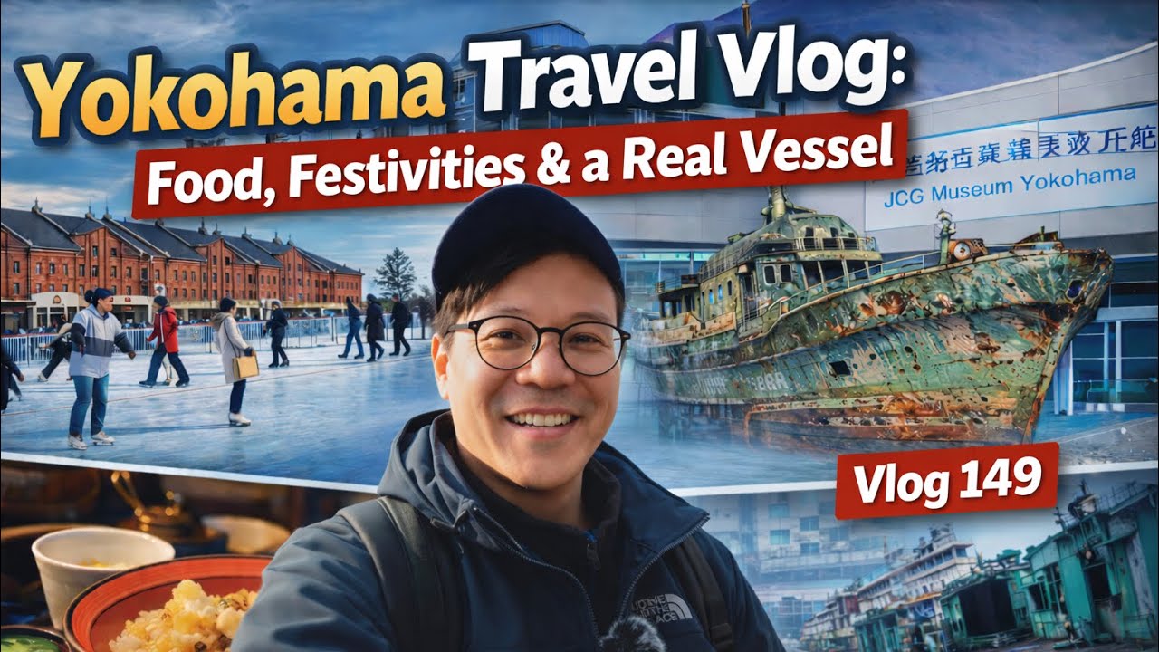 Yokohama Travel Vlog: Food, Festivities & a Real Spy Vessel, Vlog 149