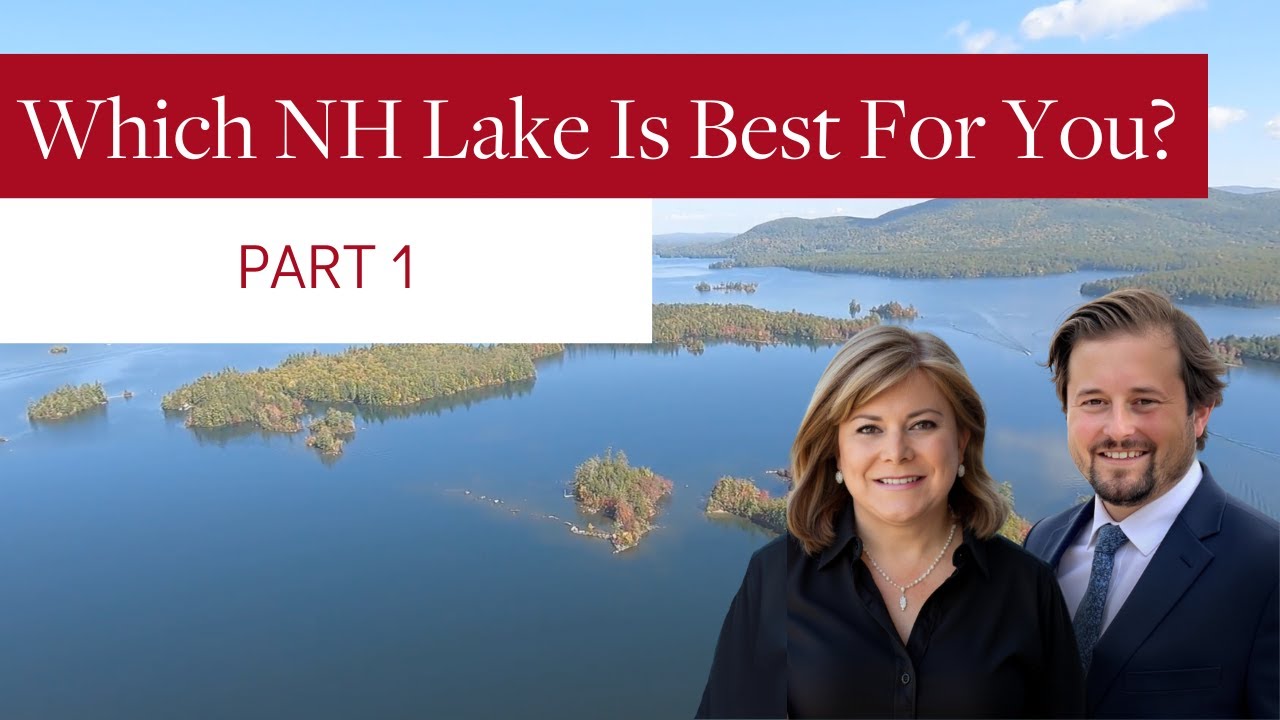 Living in the New Hampshire Lakes Region - Which Lake is the BEST for YOU? PART 1