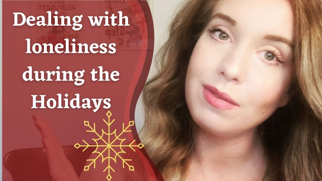 Feeling lonely during the Holidays? | Tips to Cope