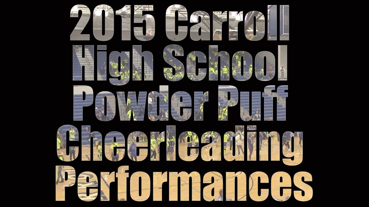 2015 Carroll High School Powder Puff Dances