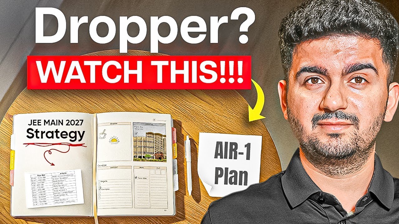 JEE 2027 Dropper Strategy: Complete Roadmap by Vineet Khatri