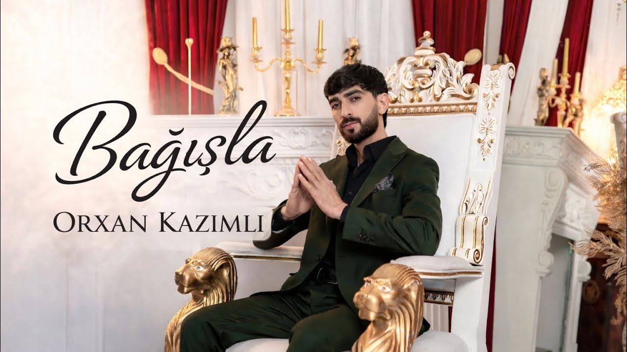 Orxan Kazımlı – Bağışla (Official Music Video) 2026