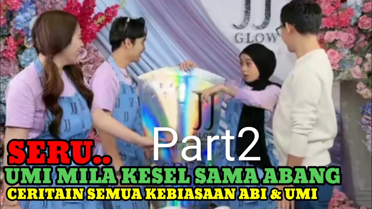 TERBONGKAR❗ARBIL BONGKAR KEBIASAAN ABI VALEN DAN UMI MILA