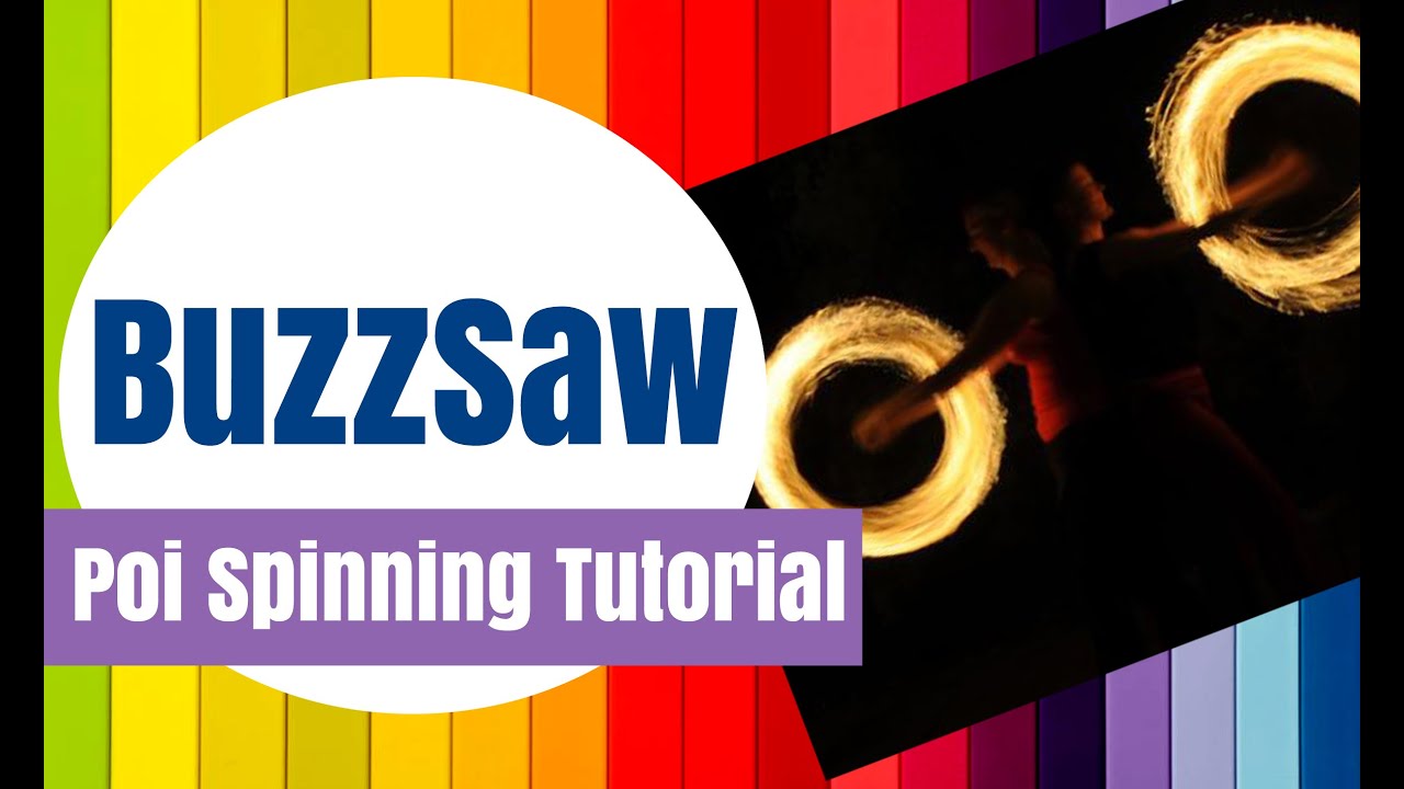 Learn how to spin the buzzsaw with poi - possibly the best poi show-stopping move ever!