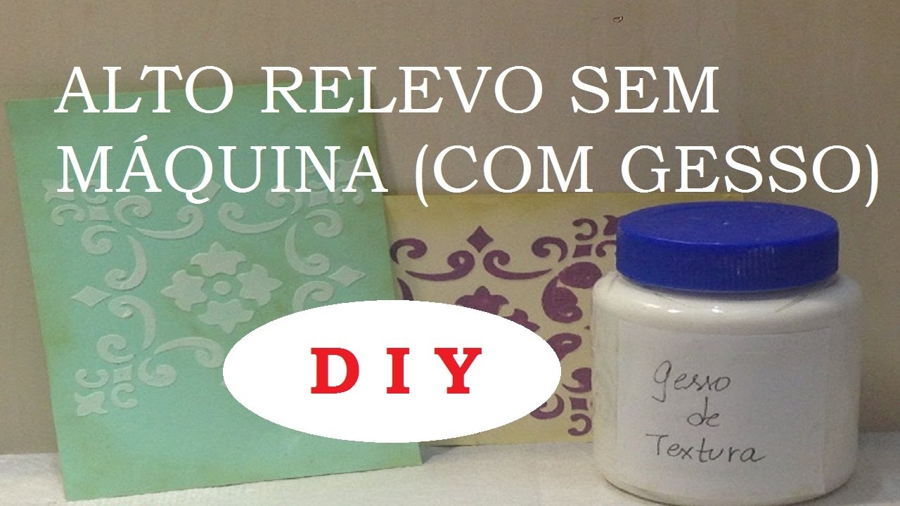 Alto Relevo sem Máquina (com Gesso) como fazer? #3 - DIY - Estúdio Brigit