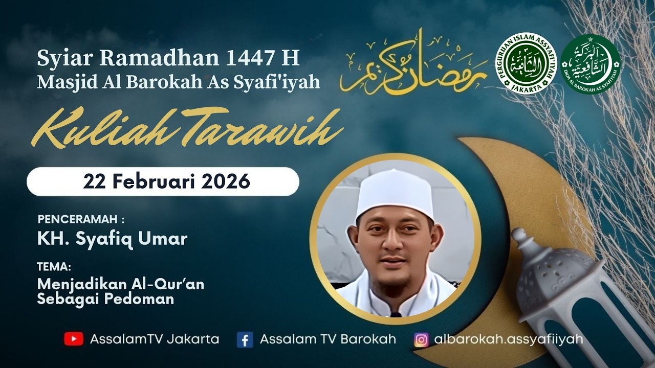 KH. Syafiq Umar | Kuliah Tarawih ke-5 Ramadhan 1447H (22022026)