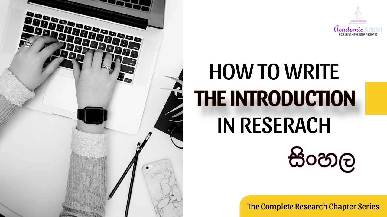 How to Write the Perfect Research Introduction: 7 simple subsections! (Sinhala | සිංහල).